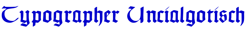 Typographer Uncialgotisch लिपि
